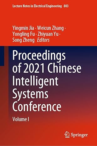 proceedings of 2021 chinese intelligent systems conference volume i 1st edition yingmin jia ,weicun zhang