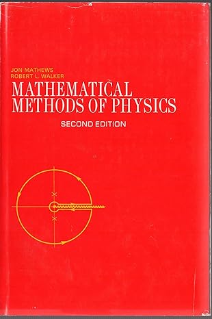 mathematical methods of physics 2nd edition jon mathews ,robert l walker 0805370021, 978-0805370027