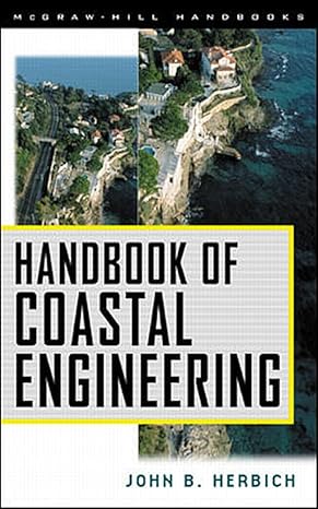 handbook of coastal engineering 1st edition john b herbich 0071344020, 978-0071344029
