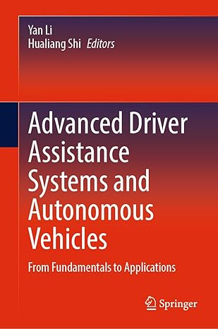 advanced driver assistance systems and autonomous vehicles from fundamentals to applications 1st edition yan