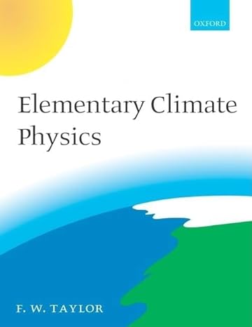 elementary climate physics 1st edition f w taylor 0198567332, 978-0198567332