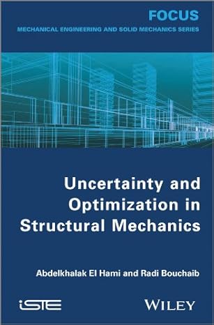 uncertainty and optimization in structural mechanics 1st edition abdelkhalak el hami ,bouchaib radi