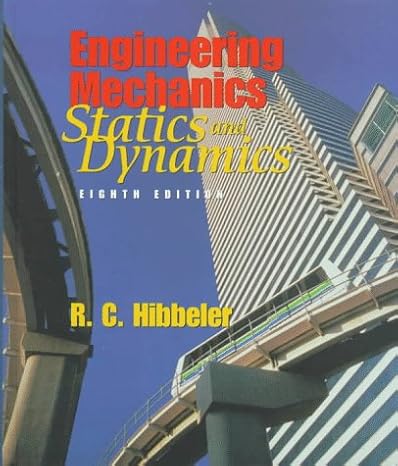 engineering mechanics combined statics and dynamics subsequent edition r c hibbeler 0135770408, 978-0135770405