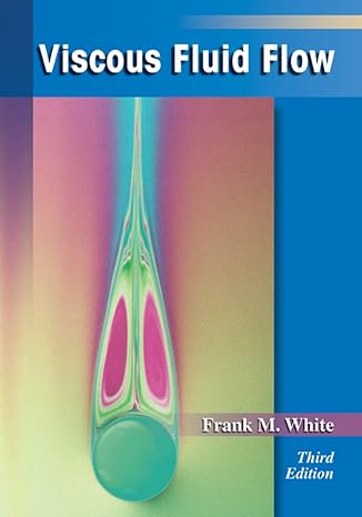 viscous fluid flow 3rd edition frank m white 0072402318, 978-0072402315