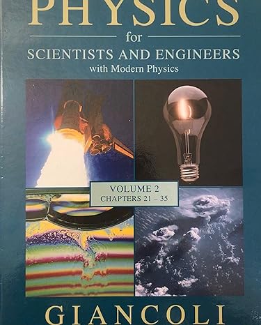 physics for scientists and engineers with modern physics volume 2nd edition douglas c giancoli 0558876552,
