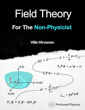 field theory for the non physicist 1st edition ville hirvonen b0cn7hqwcm, 979-8866598212