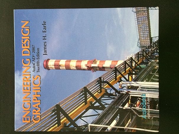 engineering design graphics autocad 2007 12th edition james h earle 0132043564, 978-0132043564