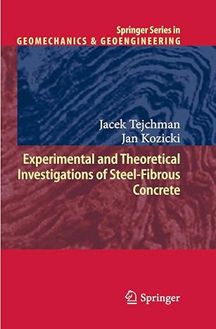 experimental and theoretical investigations of steel fibrous concrete 2010th edition jacek tejchman ,jan