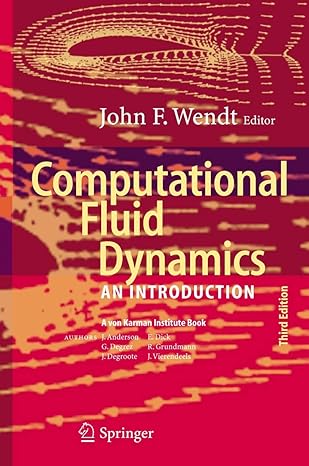 computational fluid dynamics an introduction 3rd edition john f wendt 3540850554, 978-3540850557