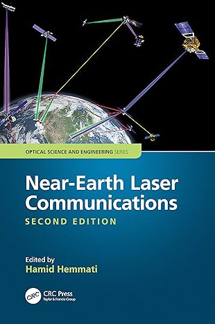 near earth laser communications 2nd edition hamid hemmati 1498777406, 978-1498777407