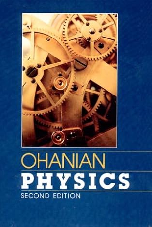 physics expanded, subsequent edition hans c ohanian 0393957462, 978-0393957464
