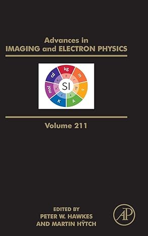 advances in imaging and electron physics 1st edition peter w hawkes ,martin hytch 0128174692, 978-0128174692