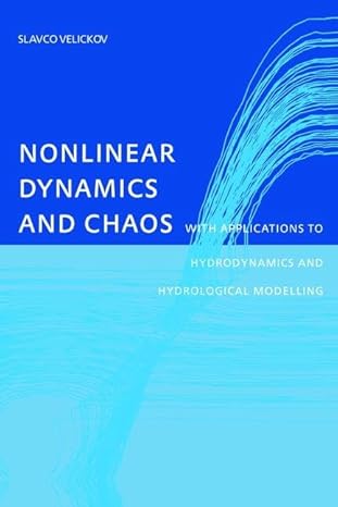 nonlinear dynamics and chaos with applications to hydrodynamics and hydrological modelling 1st edition slavco