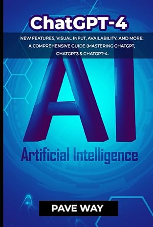 chatgpt 4 new features visual input availability and more a comprehensive guide mastering chatgpt chatgpt3