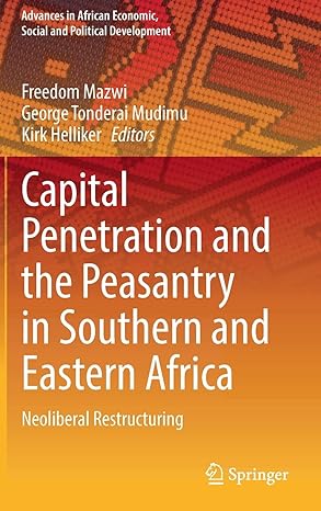 capital penetration and the peasantry in southern and eastern africa neoliberal restructuring 1st edition