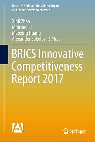 brics innovative competitiveness report 2017 1st edition xinli zhao ,minrong li ,maoxing huang ,alexander