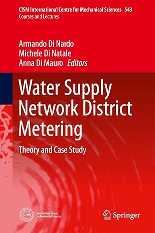 water supply network district metering theory and case study 2013th edition armando di nardo ,michele di