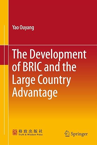 the development of bric and the large country advantage 1st edition yao ouyang 9811006326, 978-9811006326