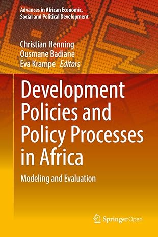development policies and policy processes in africa modeling and evaluation 1st edition christian henning