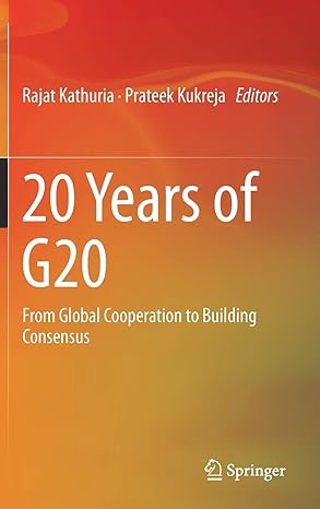 20 years of g20 from global cooperation to building consensus 1st edition rajat kathuria ,prateek kukreja