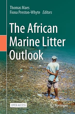 the african marine litter outlook 1st edition thomas maes ,fiona preston whyte 3031086252, 978-3031086250
