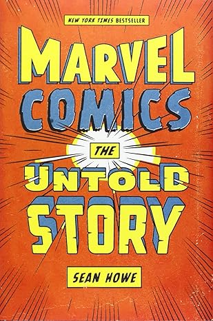 marvel comics the untold story 1st edition sean howe 0061992100, 978-0061992100