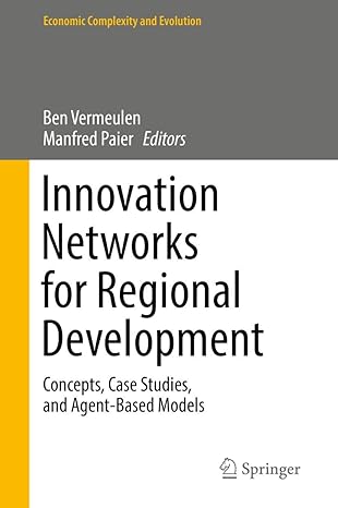 innovation networks for regional development concepts case studies and agent based models 1st edition ben