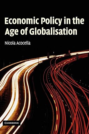 economic policy in the age of globalisation 1st edition nicola acocella ,brendan jones 0521832829,
