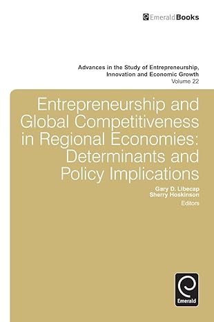 entrepreneurship and global competitiveness in regional economies determinants and policy implications 1st