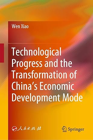 technological progress and the transformation of chinas economic development mode 1st edition wen xiao ,min