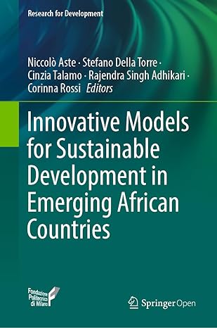 innovative models for sustainable development in emerging african countries 1st edition niccolo aste ,stefano