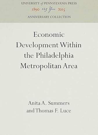 economic development within the philadelphia metropolitan area 1st edition anita a summers ,thomas f luce