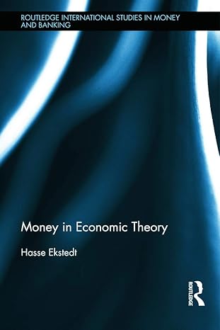 money in economic theory 1st edition hasse ekstedt 0415697395, 978-0415697392