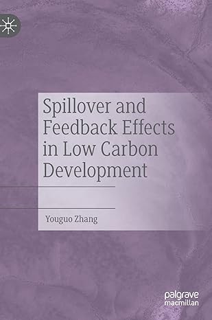spillover and feedback effects in low carbon development 1st edition youguo zhang 9811649707, 978-9811649707