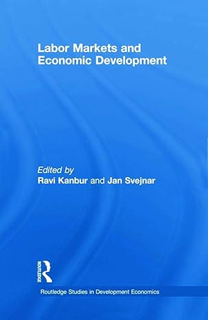 labor markets and economic development 1st edition ravi kanbur ,jan svejnar 0415777410, 978-0415777414