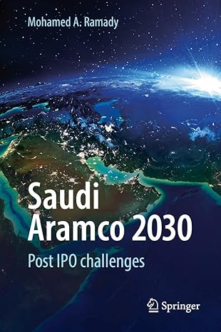 saudi aramco 2030 post ipo challenges 1st edition mohamed a ramady 3319677497, 978-3319677491