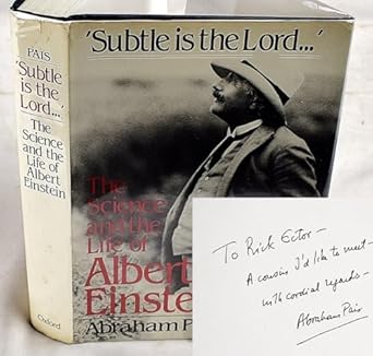 subtle is the lord the science and the life of albert einstein 1st edition abraham pais 019853907x,