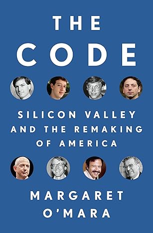 the code silicon valley and the remaking of america 1st edition margaret o'mara 0399562184, 978-0399562181