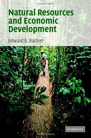 natural resources and economic development 1st edition edward b barbier 0521823137, 978-0521823135