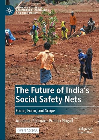 the future of indias social safety nets focus form and scope 1st edition andaleeb rahman ,prabhu pingali