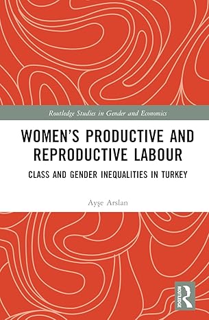 womens productive and reproductive labour 1st edition ayse arslan 0367710293, 978-0367710293