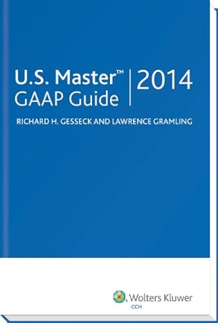 u s master gaap guide 1st edition cpa richard h gesseck, cpa, and lawrence gramling, ph d 0808035088,