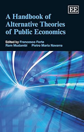 a handbook of alternative theories of public economics 1st edition francesco forte ,ram mudambi ,pietro maria