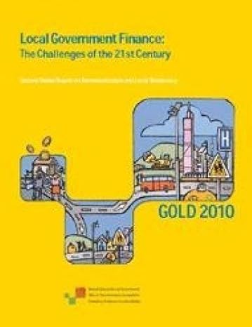 local government finance the challenges of the 21st century 1st edition unido 1781002967, 978-1781002964