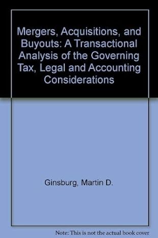mergers acquisitions and buyouts 1st edition martin d ginsburg ,jack s levin 0735518971, 978-0735518971