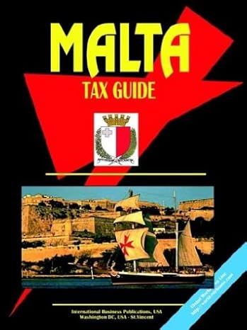 malta tax guide 1st edition usa international business publications 0739794531, 978-0739794531