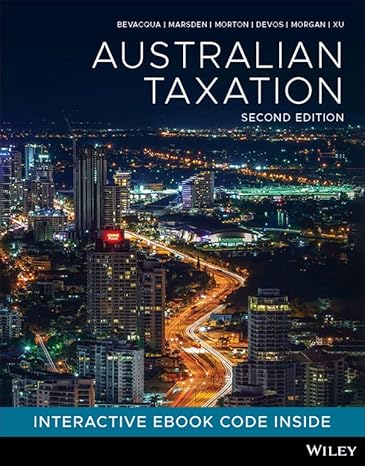 australian taxation 1st edition elizabeth morton 1119870909, 978-1119870906