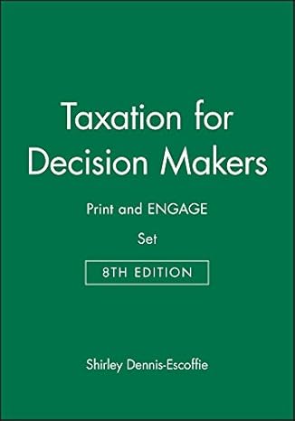 taxation for decision makers 8e print and engage set 8th edition shirley dennis escoffie 1119509378,