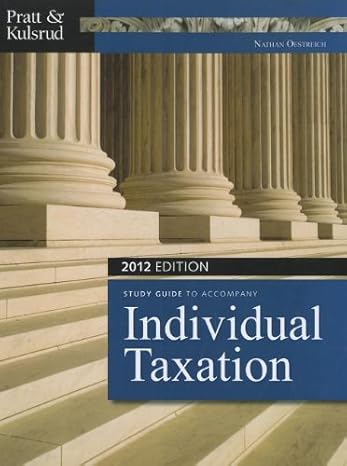 study guide for pratt/kulsruds individual taxation 2012 6th 6th edition james w pratt ,william n kulsrud