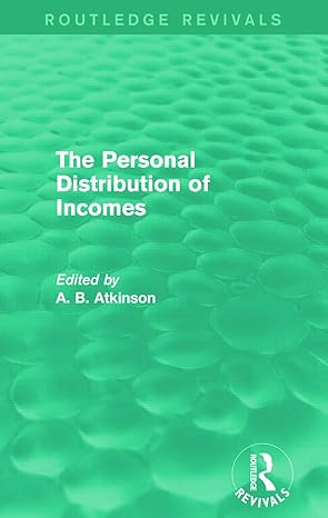 the personal distribution of incomes 1st edition a b atkinson 041573651x, 978-0415736510